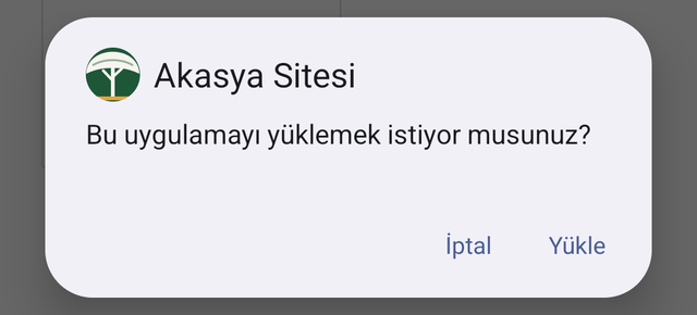 Akasya Sitesi uygulamasını yüklemek istiyor musunuz sorusu, İptal ve Yükle düğmeleri.